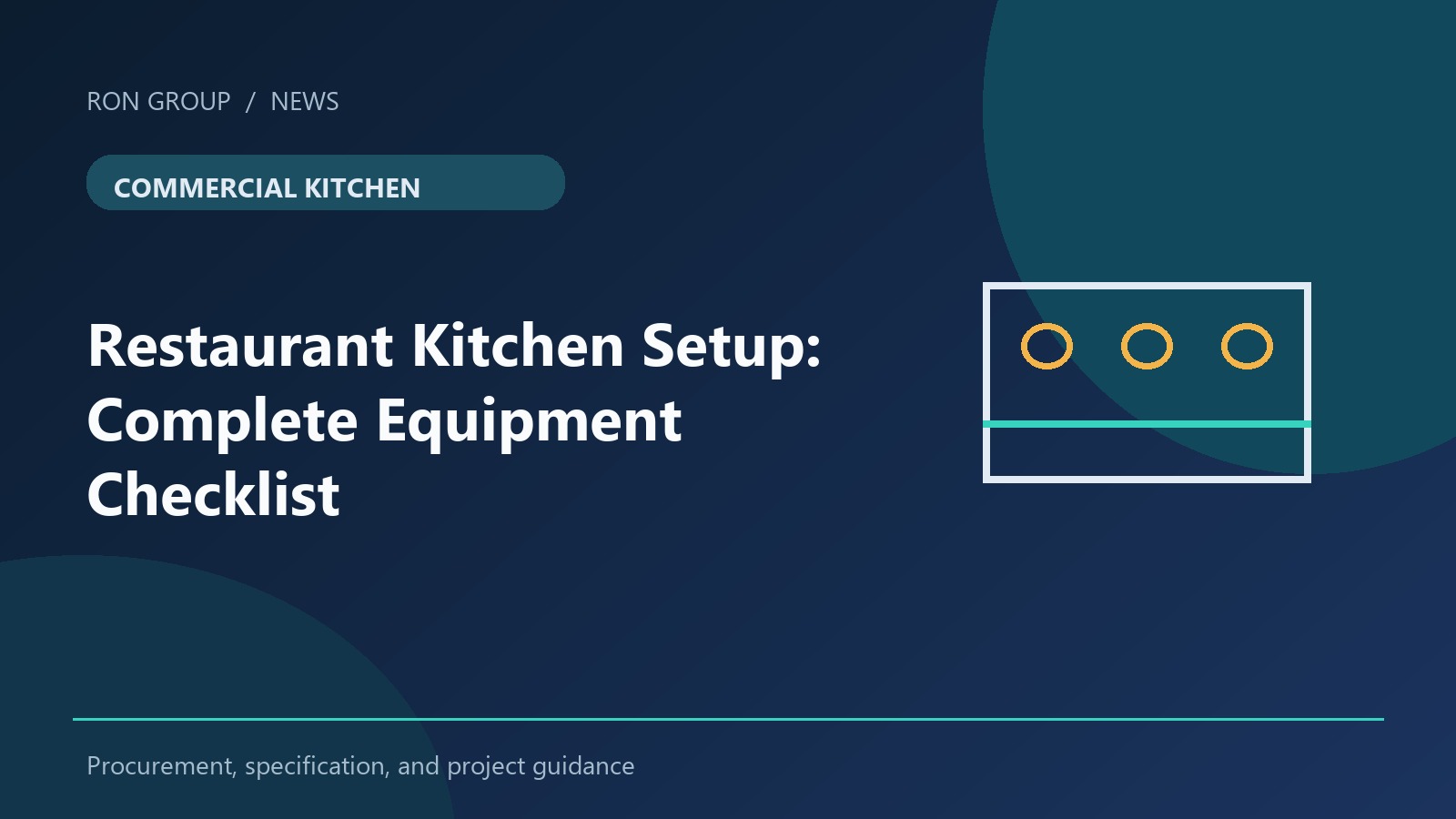 Restaurant Kitchen Setup: Complete Equipment Checklist (2026 Updated)
