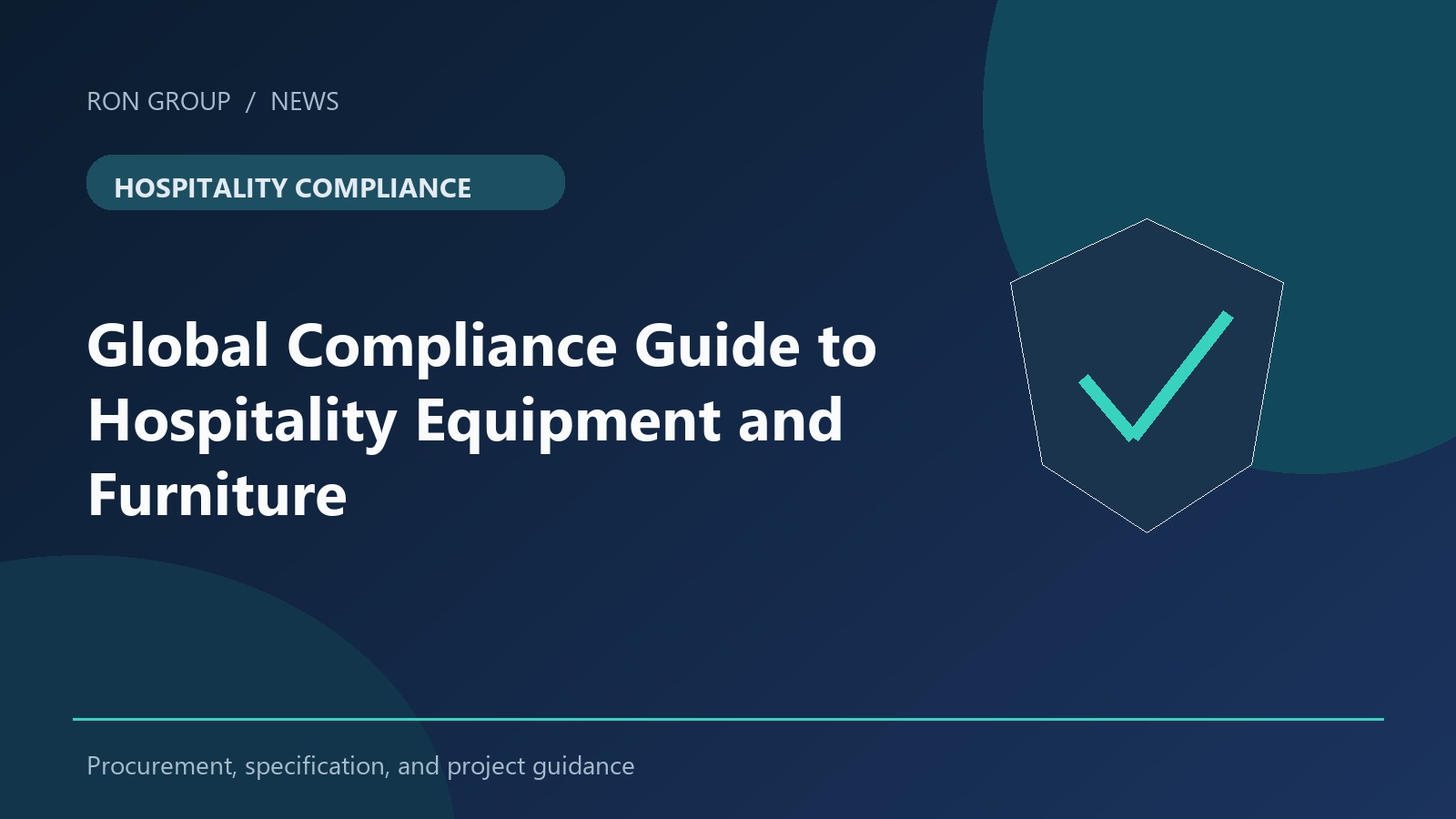 A Global Compliance Guide to Hospitality Equipment and Furniture: Navigating US & EU/UK Regulatory Frameworks
