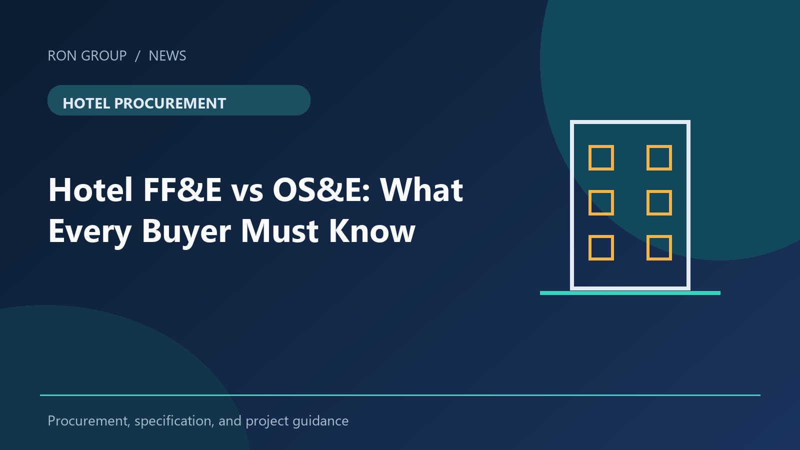 Hotel FF&E vs OS&E: What Every Buyer Must Know in 2026